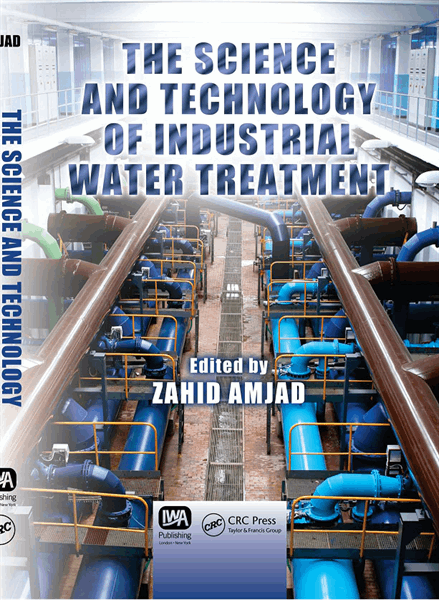 The Science and Technology of Industrial Water Treatment