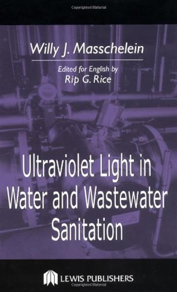 Ultraviolet light in water and wastewater sanitation کتاب